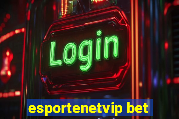 esportenetvip bet